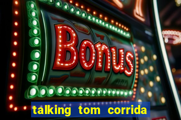 talking tom corrida do ouro